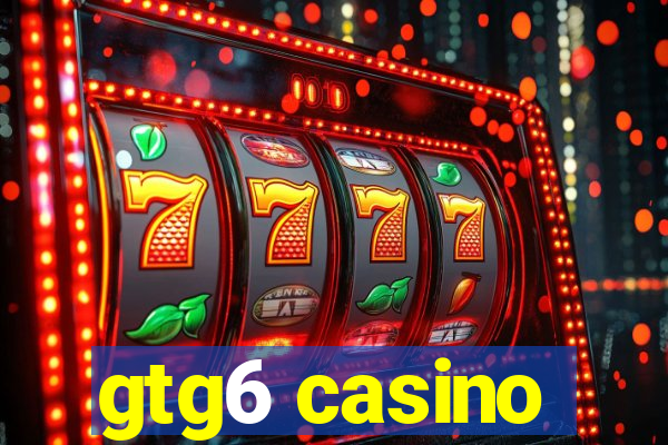 gtg6 casino